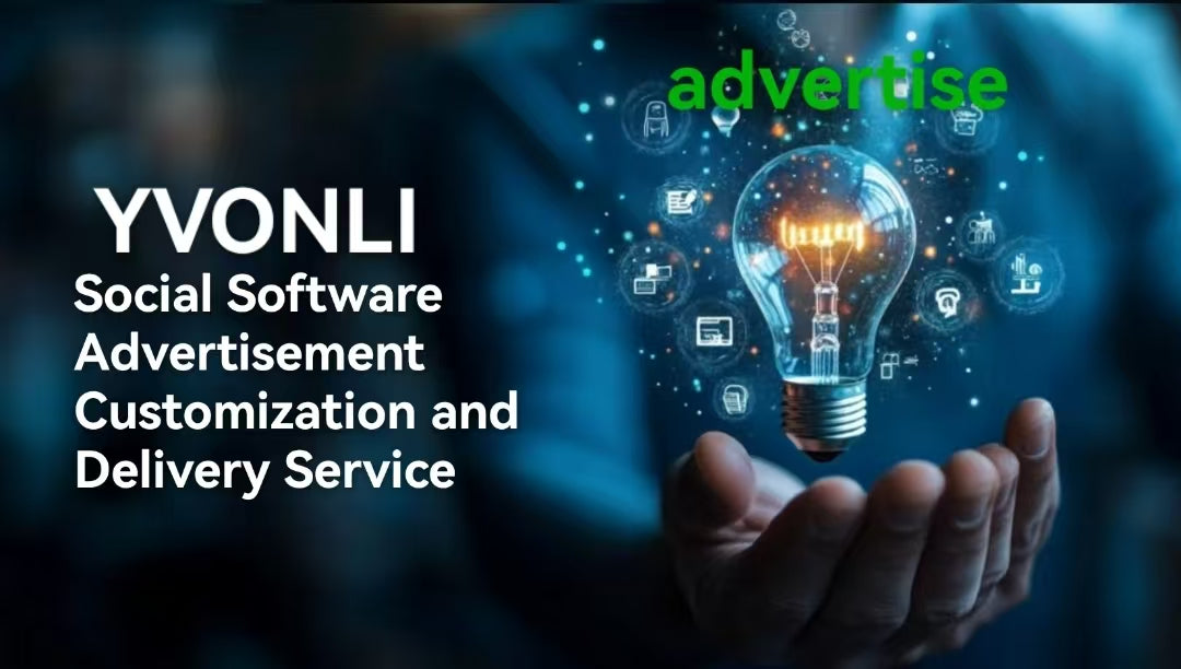 YVONLI Social Software Advertisement Customization and Delivery Service